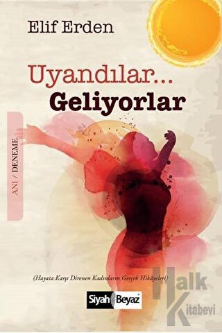 Uyandılar Geliyorlar