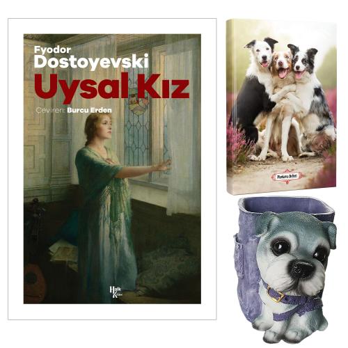 Uysal Kız - Fyodor Dostoyevski ve Dekoratif Köpek Kalemlik - Neşeli Dostlar Planlama Defteri