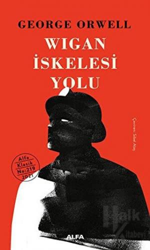 Wigan İskelesi Yolu (Ciltli) - Halkkitabevi