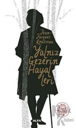 Yalnız Gezerin Hayalleri