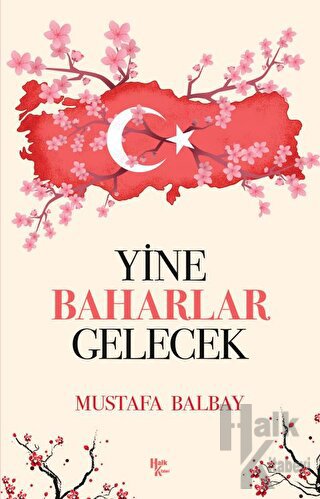 Yine Baharlar Gelecek
