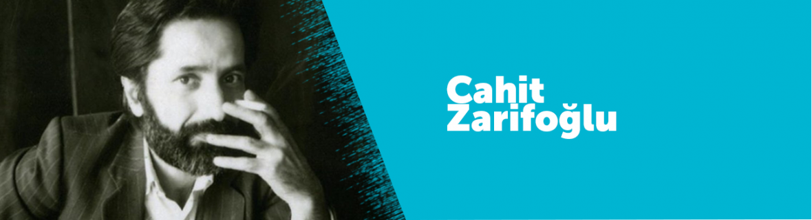Cahit Zarifoğlu Kimdir